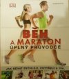 Běh a maraton – úplný průvodce