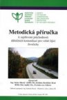 Metodická příručka k zajišťování průchodnosti dálničních komunikací pro volně žijící živočichy
