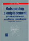 Outsourcing a outplacement