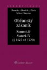 Občanský zákoník. Komentář, svazek IV