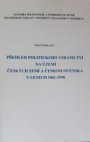 Přehled politického stranictví na území českých zemí a Československa v letech 1861-1998