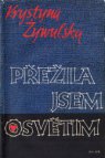 Přežila jsem Osvětim