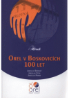 Orel v Boskovicích - 100 let