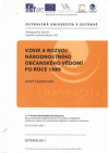 Vznik a rozvoj národnostního občanského vědomí po roce 1989