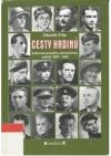 Cesty hrdinů československého zahraničního odboje 1939-1945