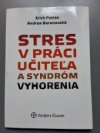 Stres v práci učiteľa a syndróm vyhorenia