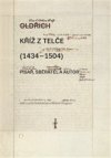 Kříž z Telče (1434–1504): Písař, sběratel a autor