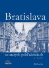 Bratislava na starých pohľadniciach