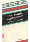 Jan Amos Komenský - osobnost dneška