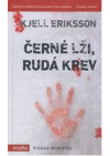 Černé lži, rudá krev