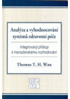 Analýza a vyhodnocování systémů zdravotní péče