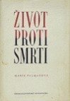 Život proti smrti.