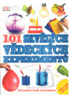 101 úžasných vědeckých experimentů