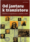 Od jantaru k tranzistoru