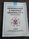 Kriminologie a prevence kriminality I