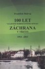 100 let Vzájemně dobročinného spolku Záchrana v Třešti
