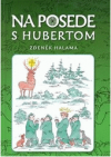 Na posede s Hubertom, alebo, Nimródi z Tanychu