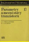 Parametry a mezní stavy tranzistorů