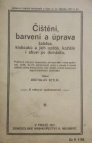 Čištění, barvení a úprava šatstva, klobouků a jejich ozdob, kožišin i obuvi po domácku