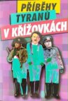 Příběhy tyranů v křížovkách