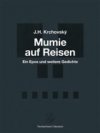 Mumie auf Reisen