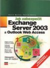 Jak zabezpečit Exchange Server 2003 a Outlook Web Access