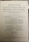 Komentář k Československému obecnému zákoníku občanskému a občanské právo platné na Slovensku a v Podkarpatské Rusi