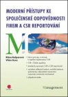 Moderní přístupy ke společenské odpovědnosti firem a CSR reportování