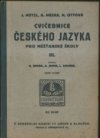 Cvičebnice českého jazyka pro měšťanské školy.
