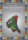 Dobrý den, papoušku!