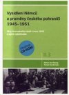 Vysídlení Němců a proměny českého pohraničí 1945–1951