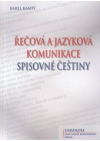 Řečová a jazyková komunikace spisovné češtiny