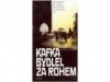 Kafka bydlel za rohem