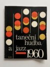 Taneční hudba a jazz 1960