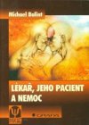 Lékař, jeho pacient a nemoc