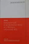 Diagnostické a intervenční práce ve středisku výchovné péče