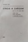 Stroje a zařízení pro 2. a 3. ročník SOU