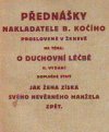 Přednášky nakladatele B. Kočího proslovené [na] schůz[i Société d'Étude psychiques ze dne 24. a 26. ledna 1931] v Ženevě na téma: "O duchovní léčbě"