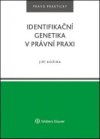 Identifikační genetika v právní praxi