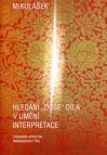 Hledání "duše" díla v umění interpretace