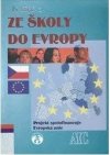 Ze školy do Evropy