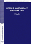 Historie a organizace Evropské unie