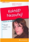 Koktáš? Nezoufej!