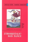 Ztroskotals? Máš šanci!