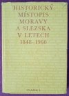 Historický místopis Moravy a Slezska v letech 1848-1960.