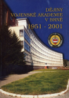 Dějiny Vojenské akademie v Brně 1951-2001