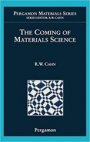 The Coming of Materials Science