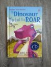The Dinosaur who lost his roar