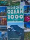 Indischer Ozean  1000 Fotos
