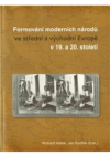 Formování moderních národů ve střední a východní Evropě v 19. a 20. století